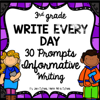 Preview of Daily Informative Writing Prompt, Write Every Day, Journal Prompts 3rd grade