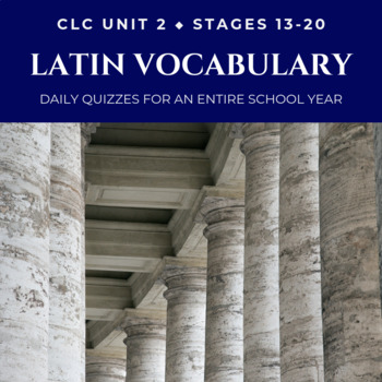 Preview of Daily Latin Vocabulary Quizzes - ALL YEAR (Cambridge Latin Course Unit 2)