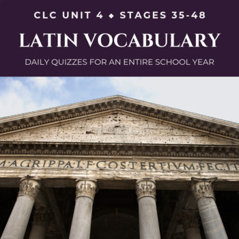 Preview of Daily Latin Vocabulary Quizzes - ALL YEAR (Cambridge Latin Course Unit 4)