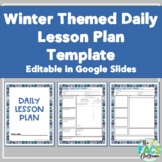 Daily Lesson Plan Editable Template Winter Themed Print an