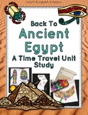 Daily Life In Ancient Egypt: A Time Travel Unit Study
