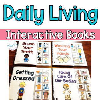 Preview of Daily Living Interactive Books - Life Skills and Special Education Adapted Book