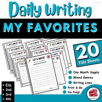 Preview of Writing Prompts of MY FAVORITE THINGS for every day | 2nd, 3rd, 4th grade