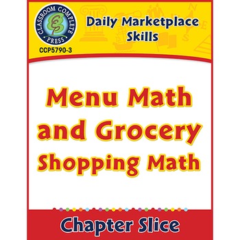 Preview of Daily Marketplace Skills: Menu Math and Grocery Shopping Math Gr. 6-12