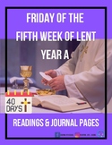 Daily Mass Readings: Friday of the Fifth Week of Lent, Year A