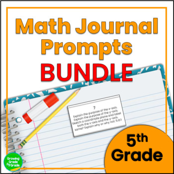 Math Journal Prompts 5th Grade Year-Long BUNDLE by Growing ...