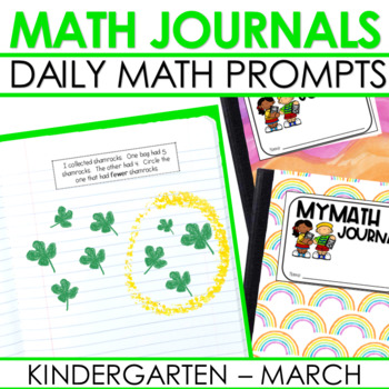 Preview of Kindergarten Math Journal Prompts | March and St Patricks Day