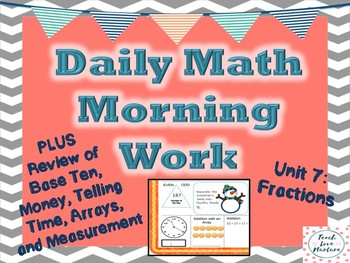 Preview of Daily Math Morning Work - Second Grade - Fractions Plus Review