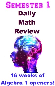 Preview of Daily Math Review Openers for Algebra 1 Semester 1