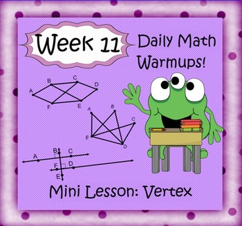Preview of Daily Math Warm Ups Week 11: Degree of Vertex and Edges