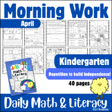 Kindergarten Morning Work - Morning Work Math & Morning Work Literacy April KG