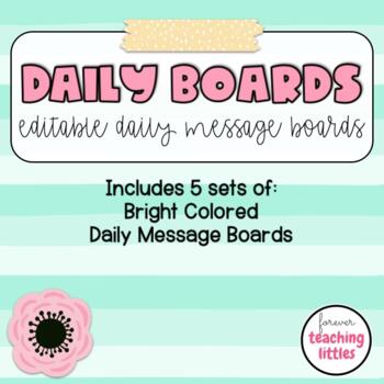 Preview of Daily Message Boards | Bright & Basic | Distance Learning Friendly |  EDITABLE