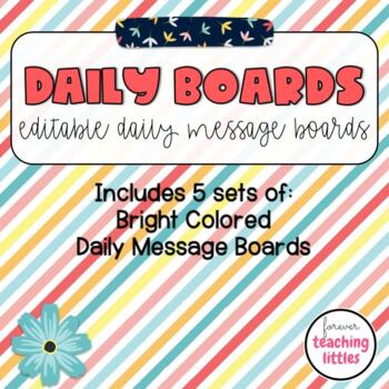 Preview of Daily Message Boards | Morning Meeting Message | Bright Colored | EDITABLE