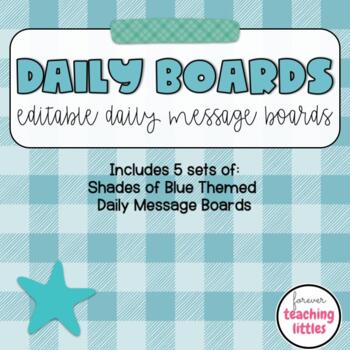 Preview of Daily Message Boards | Morning Meeting Message | Shades of Blue | EDITABLE