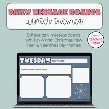 Preview of Daily Message Boards | Winter Themed | Morning Meeting | Christmas | Editable