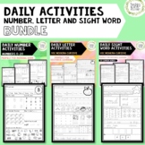 Daily Number Letter and Sight Word Activities BUNDLE