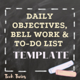 Daily Objectives, Bell Work, and To Do List Templates(Perf