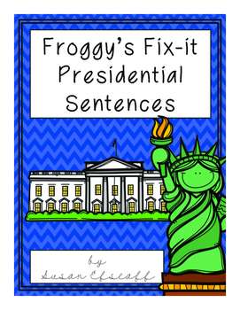 Preview of Daily Oral Language-Froggy's Presidential Fix-its!