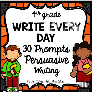 Preview of Daily Persuasive Writing Prompt, Write Every Day, Journal Prompts 4th grade