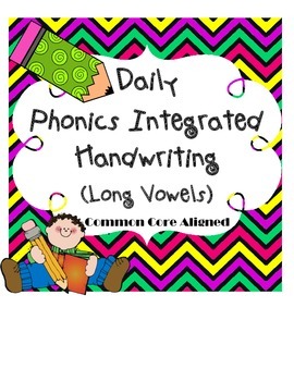 Preview of Daily Phonics Integrated Handwriting Practice with the Common Core (LONG VOWELS)