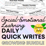 Daily Quick Writes for Social Emotional Learning GROWING BUNDLE