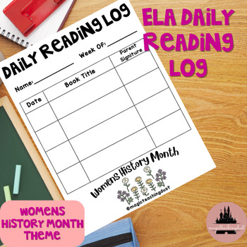 Preview of Daily Reading Log with Parent Signature | Women's History Month Themed Printable