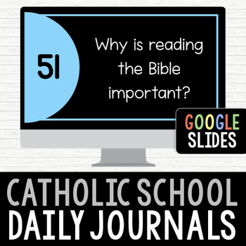 Preview of Daily Religion Journals for Catholic Schools: Full Year Google Writing Prompts