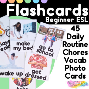 Preview of Beginner ESL Flashcards Daily Routine Chores Vocab Photo Picture Cards ELL SPED