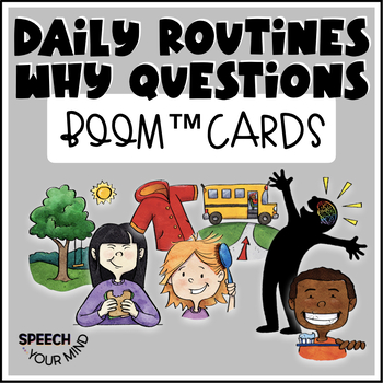 Preview of Daily Routines & Life Skills Boom™ Cards| Why Questions & Basic Cause Effect