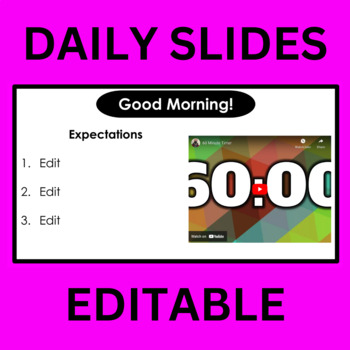 Preview of Daily Slides - EDITABLE Resource