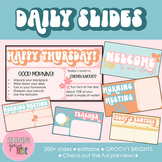 Daily Slides | Google Slides | GROOVY BRIGHTS | 200+ Slide