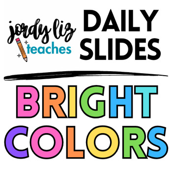 Preview of Daily Slides Template - BRIGHT COLORS - *Google Slides and PowerPoint*