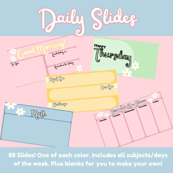 Preview of Daily Slides for Classroom, Google Slides, Pastel Daisy Theme, 88 slides