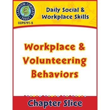 Preview of Daily Social & Workplace Skills: Workplace & Volunteering Behaviors Gr. 6-12