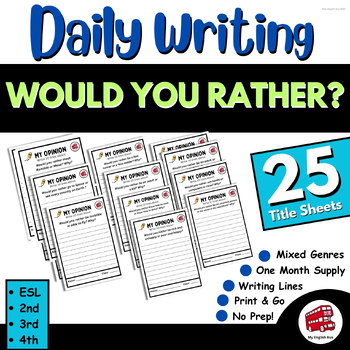 Preview of WOULD YOU RATHER Writing Prompts |Daily Writing Topics | Ice Breaker Activity