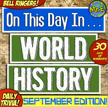 Preview of Daily Warmups & Bell Ringers for World History! On This Day History: SEPTEMBER!