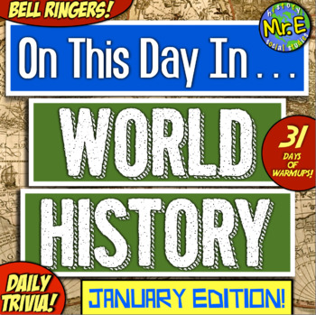 Preview of Daily Warmups & Bell Ringers for World History! On This Day in History: JANUARY!