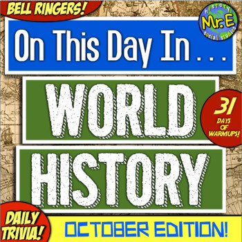 Preview of Daily Warmups & Bell Ringers for World History! On This Day in History: OCTOBER!