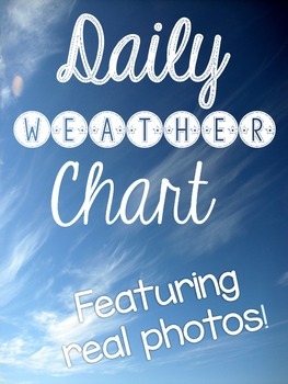 Preview of Daily Weather Chart- Featuring Real Photos!