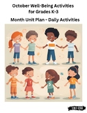 Daily Well-Being 4 Week Unit Plan for Elementary - October
