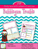 Daily Word Problem Practice:  Bubblegum Trouble