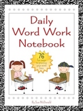 Interactive Notebook-Daily Word Work - Gr. K-6 - 76 Fun Wa