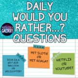 Daily Would You Rather...? Questions