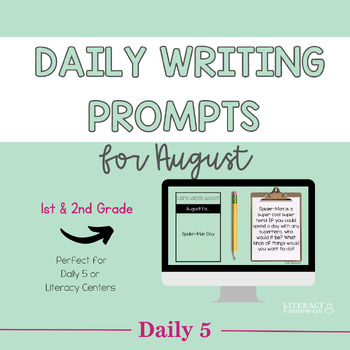 Preview of Daily Writing Prompts for August | Creative Writing Prompts | 1st & 2nd Grade