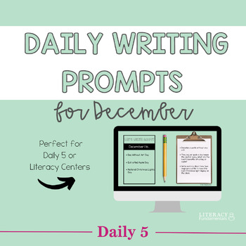 Preview of Daily Writing Prompts for December| Creative Writing Prompts | 3rd 4th 5th Grade