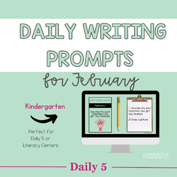 Preview of Daily Writing Prompts for February | Creative Writing Prompts | Kindergarten