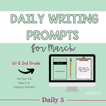 Preview of Daily Writing Prompts for March | Creative Writing Prompts | 1st & 2nd Grade