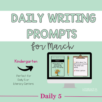 Preview of Daily Writing Prompts for March | Creative Writing Prompts | Kindergarten