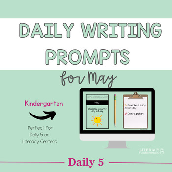 Preview of Daily Writing Prompts for May | Creative Writing Prompts | Kindergarten