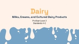 Dairy Milks, Creams, and Cultured Dairy Products Lesson Bundle